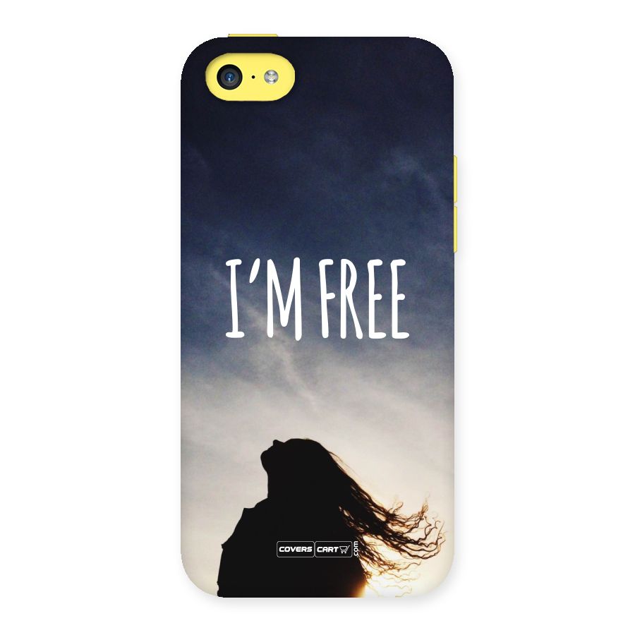 I m Free Back Case for iPhone 5C