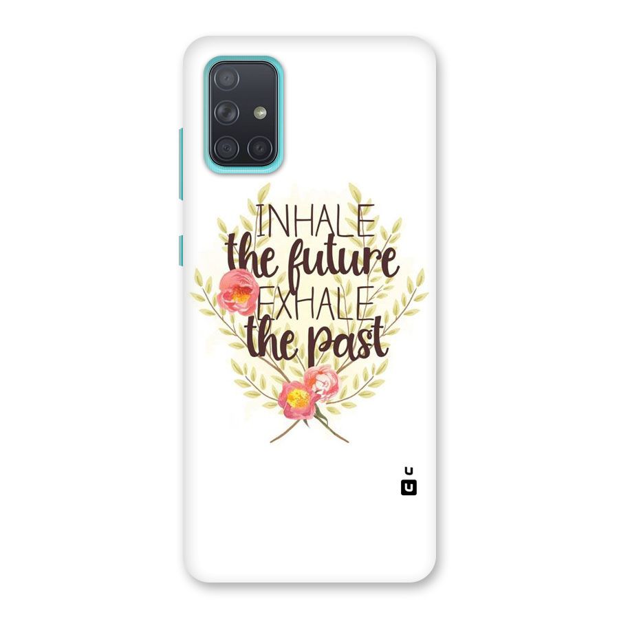 Inhale Future Back Case for Galaxy A71