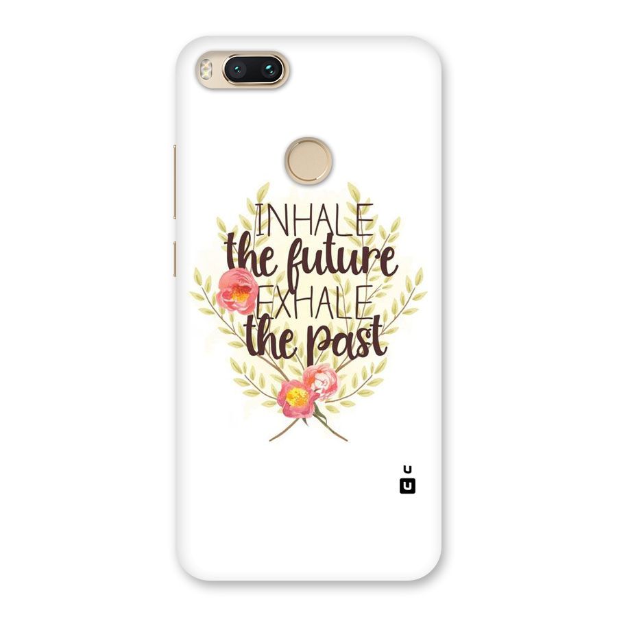 Inhale Future Back Case for Mi A1