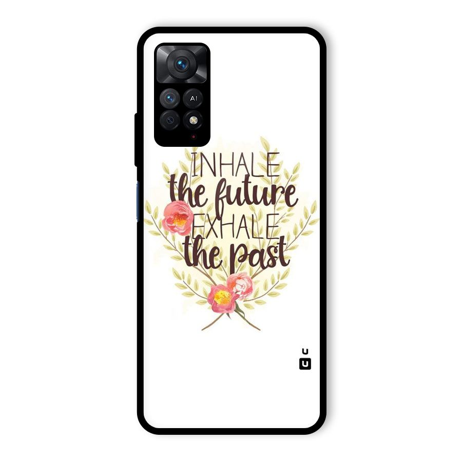 Inhale Future Glass Back Case for Redmi Note 11 Pro