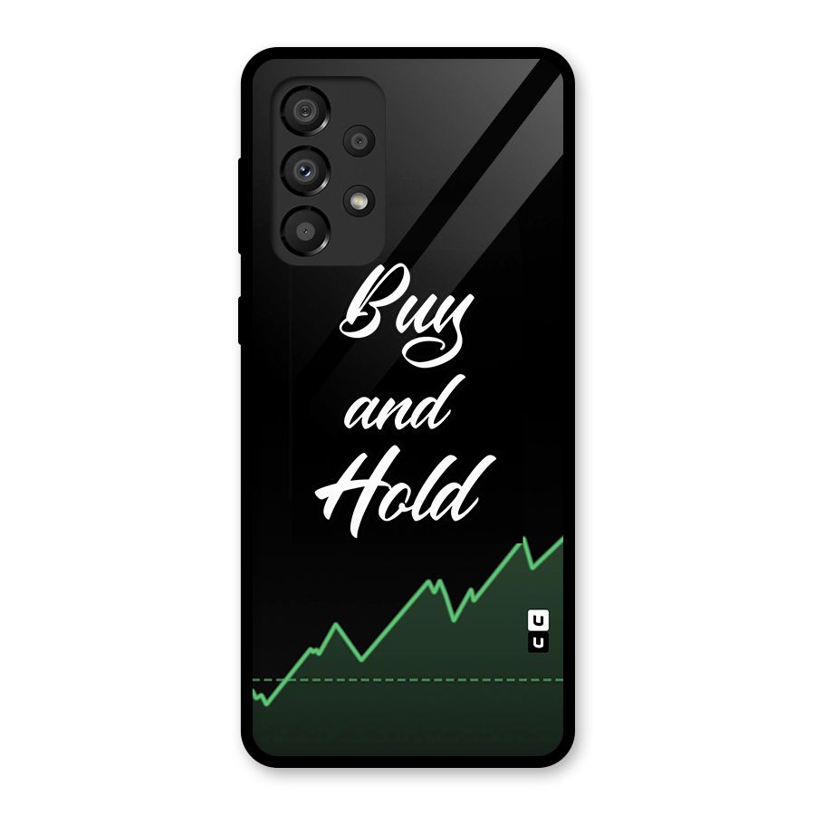 Investors Quote Buy and Hold Glass Back Case for Galaxy A33 5G