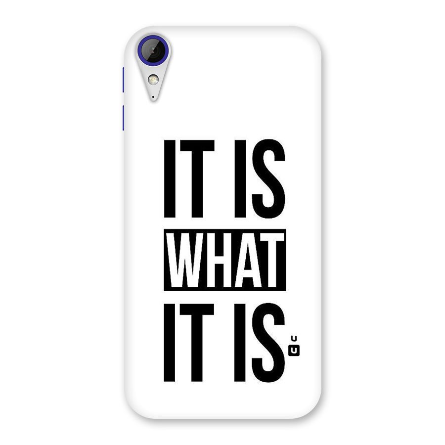 Itis What Itis Back Case for Desire 830