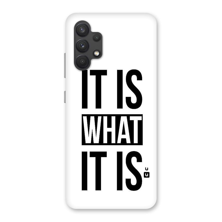 Itis What Itis Back Case for Galaxy A32
