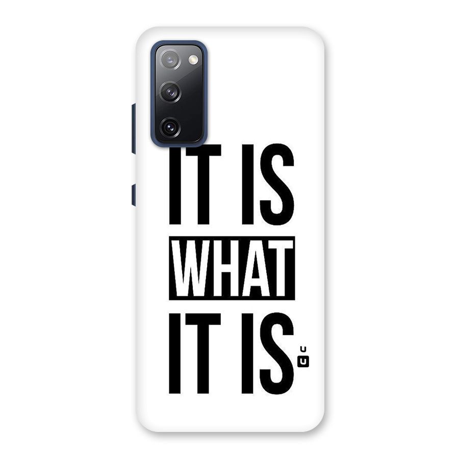 Itis What Itis Back Case for Galaxy S20 FE