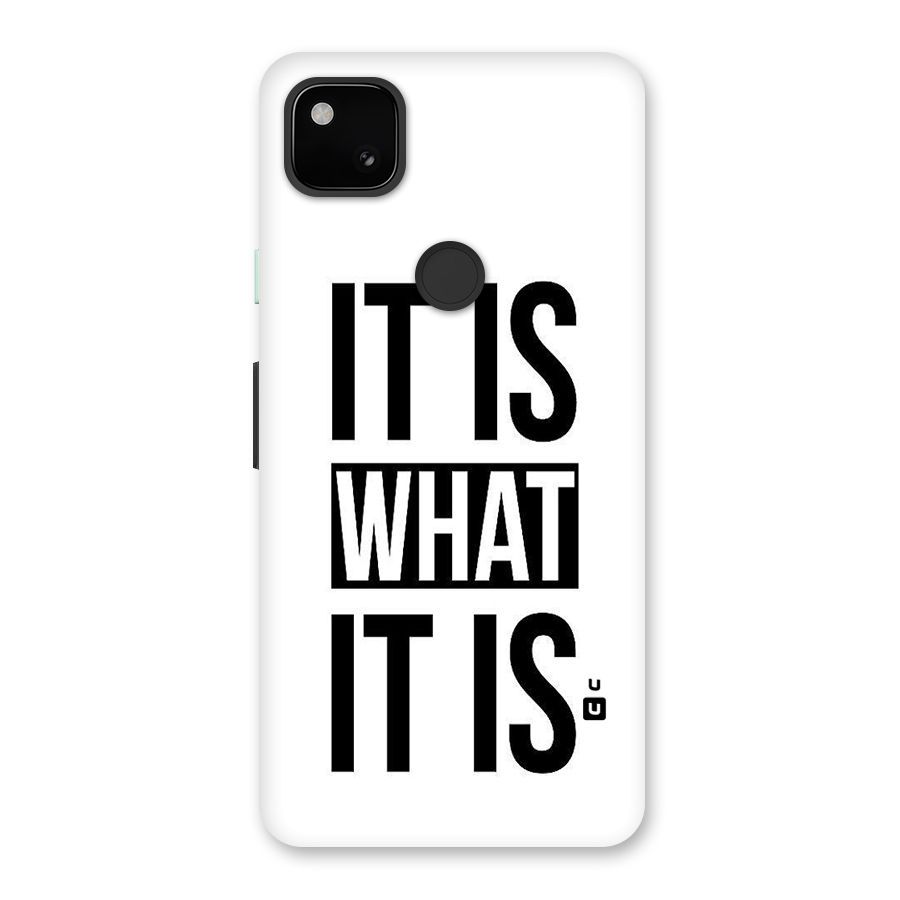 Itis What Itis Back Case for Google Pixel 4a
