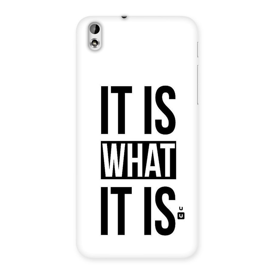 Itis What Itis Back Case for HTC Desire 816g