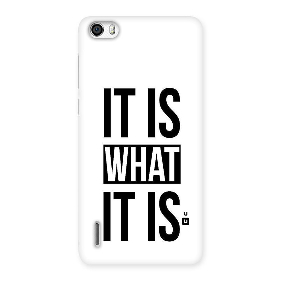 Itis What Itis Back Case for Honor 6