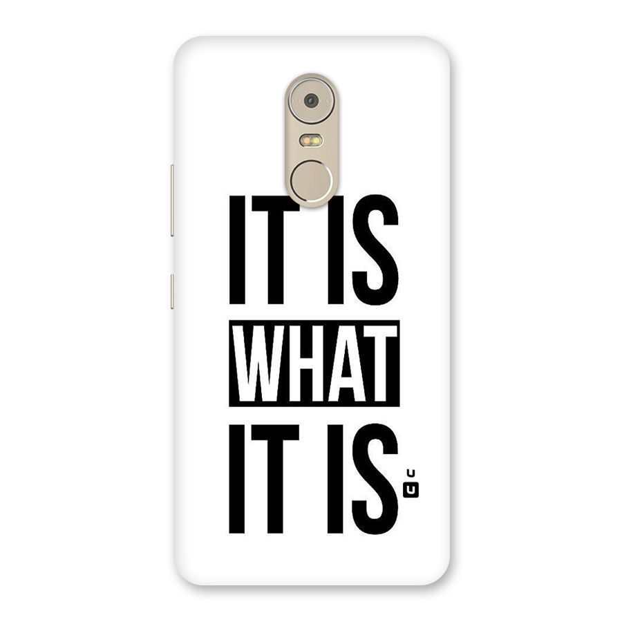Itis What Itis Back Case for Lenovo K6 Note