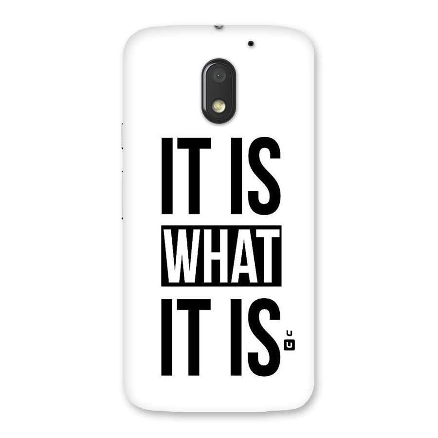 Itis What Itis Back Case for Moto E3 Power