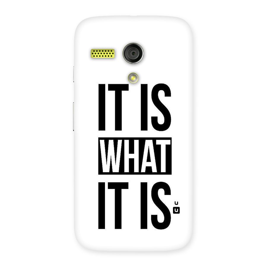 Itis What Itis Back Case for Moto G