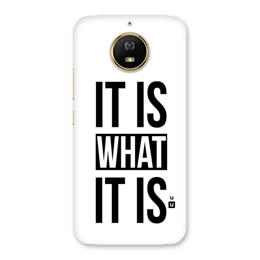 Itis What Itis Back Case for Moto G5s