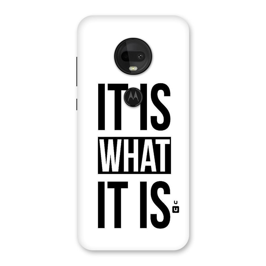 Itis What Itis Back Case for Moto G7