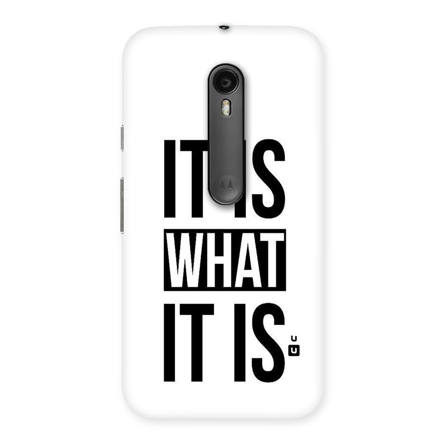 Itis What Itis Back Case for Moto G Turbo