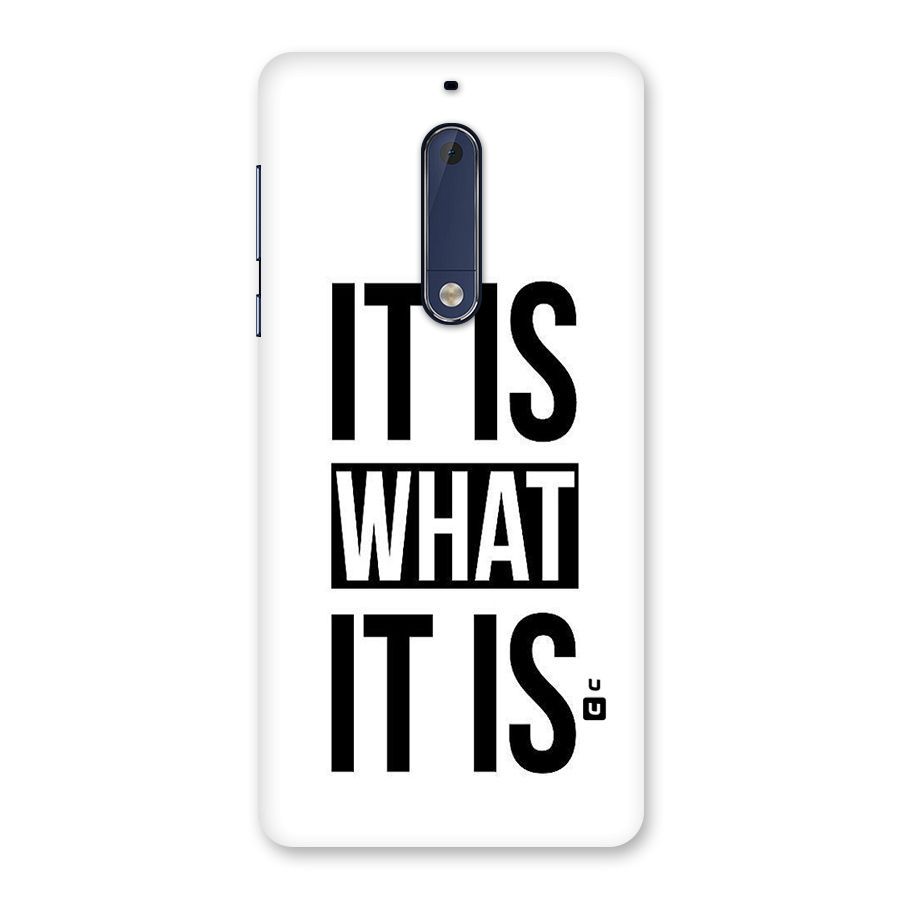 Itis What Itis Back Case for Nokia 5