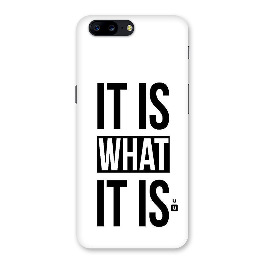 Itis What Itis Back Case for OnePlus 5