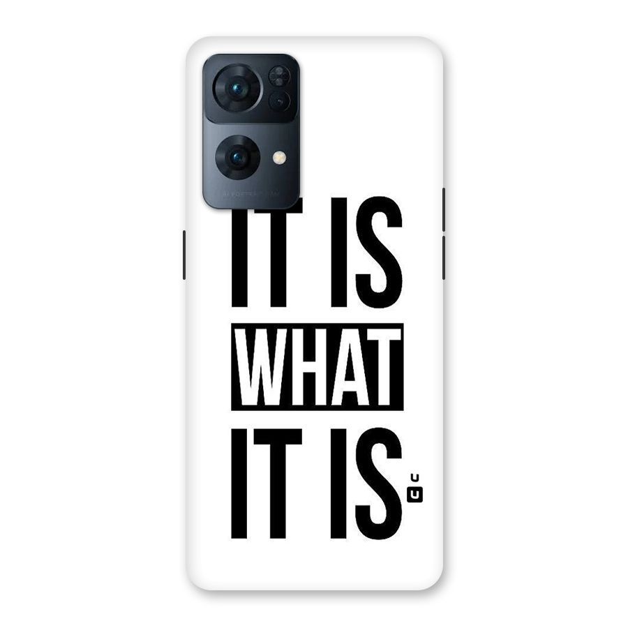 Itis What Itis Back Case for Oppo Reno7 Pro 5G