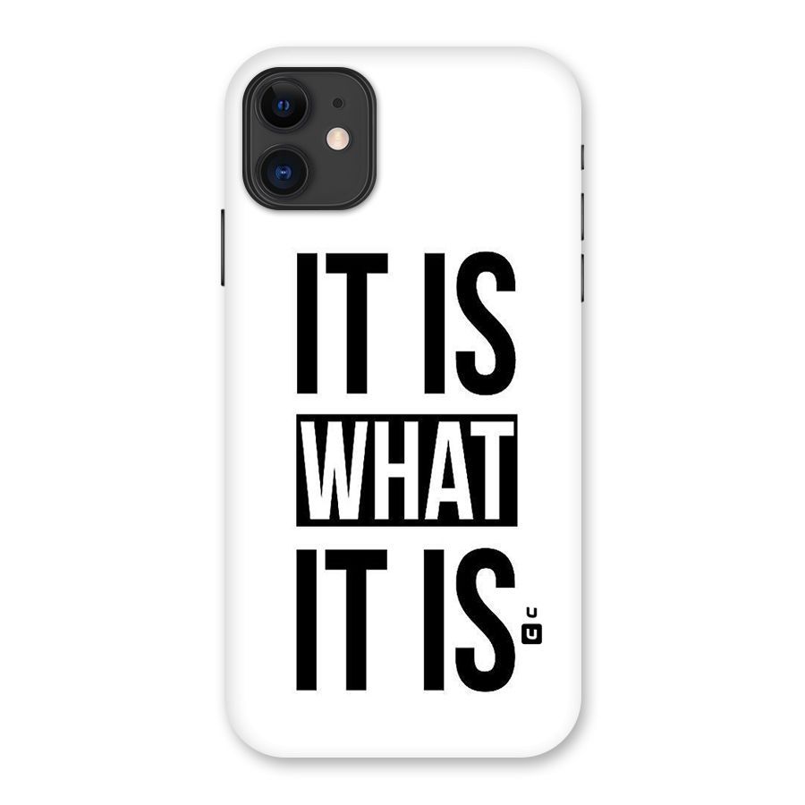 Itis What Itis Back Case for iPhone 11