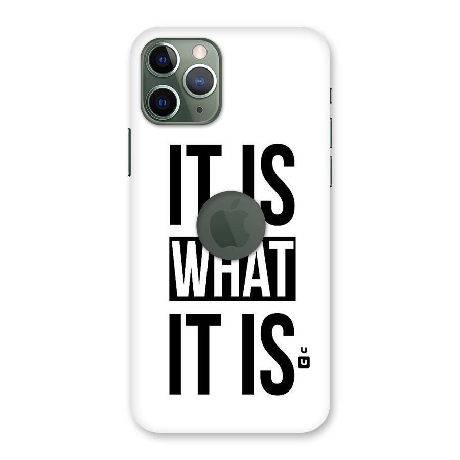 Itis What Itis Back Case for iPhone 11 Pro Logo  Cut