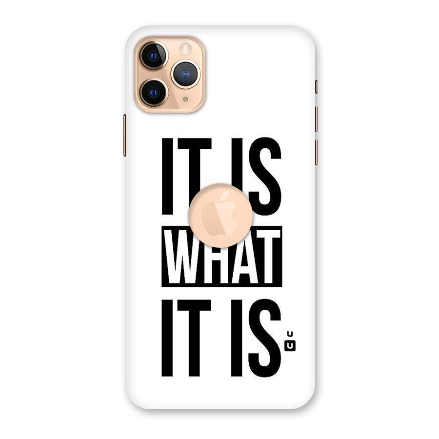 Itis What Itis Back Case for iPhone 11 Pro Max Logo Cut