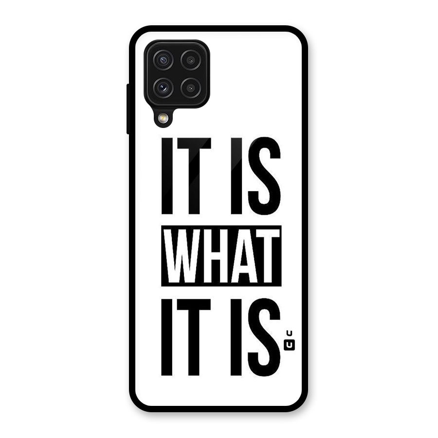Itis What Itis Glass Back Case for Galaxy A22 4G
