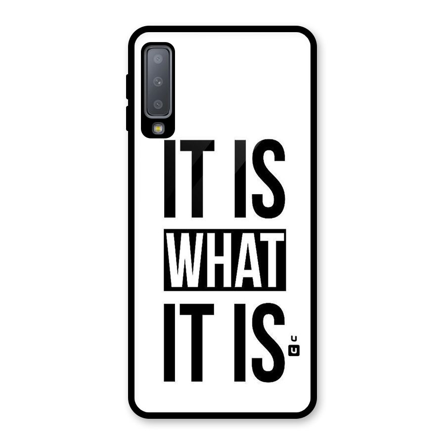 Itis What Itis Glass Back Case for Galaxy A7 (2018)
