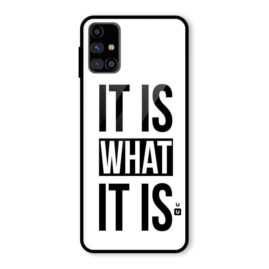 Itis What Itis Glass Back Case for Galaxy M31s