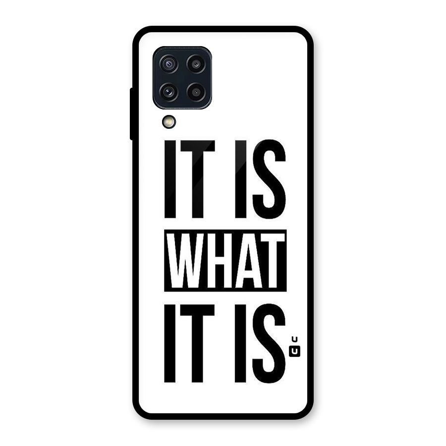 Itis What Itis Glass Back Case for Galaxy M32