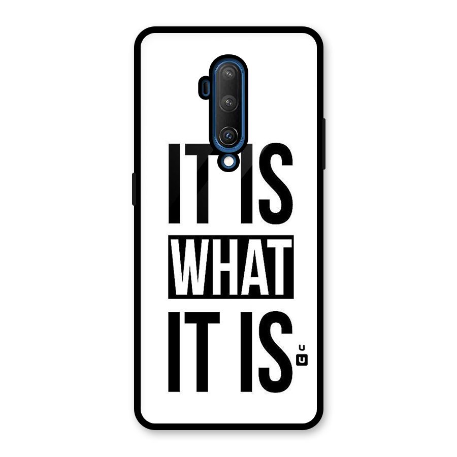 Itis What Itis Glass Back Case for OnePlus 7T Pro
