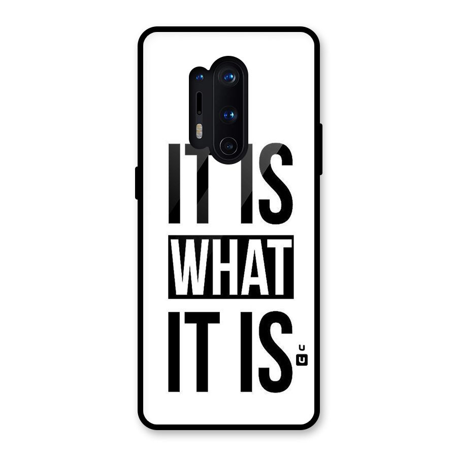 Itis What Itis Glass Back Case for OnePlus 8 Pro