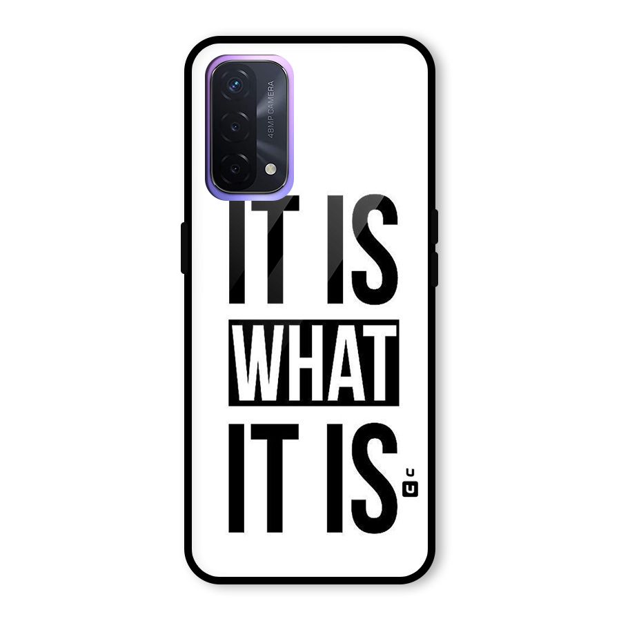 Itis What Itis Glass Back Case for Oppo A74 5G
