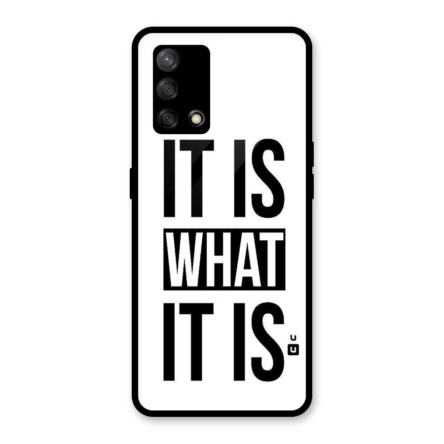 Itis What Itis Glass Back Case for Oppo F19