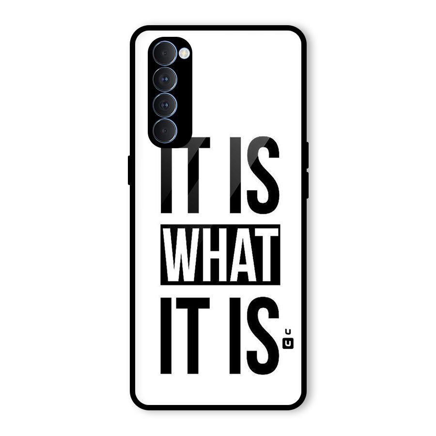 Itis What Itis Glass Back Case for Oppo Reno4 Pro