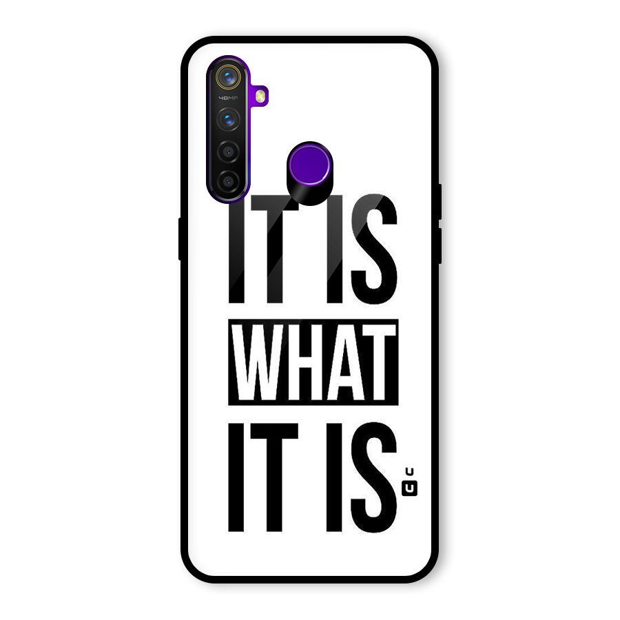 Itis What Itis Glass Back Case for Realme 5 Pro