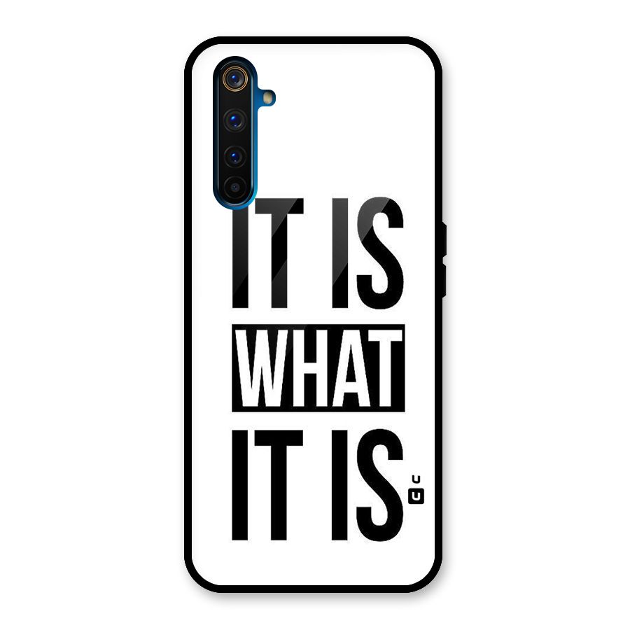 Itis What Itis Glass Back Case for Realme 6 Pro