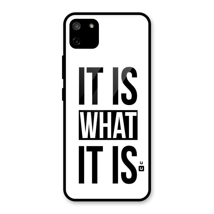 Itis What Itis Glass Back Case for Realme C11