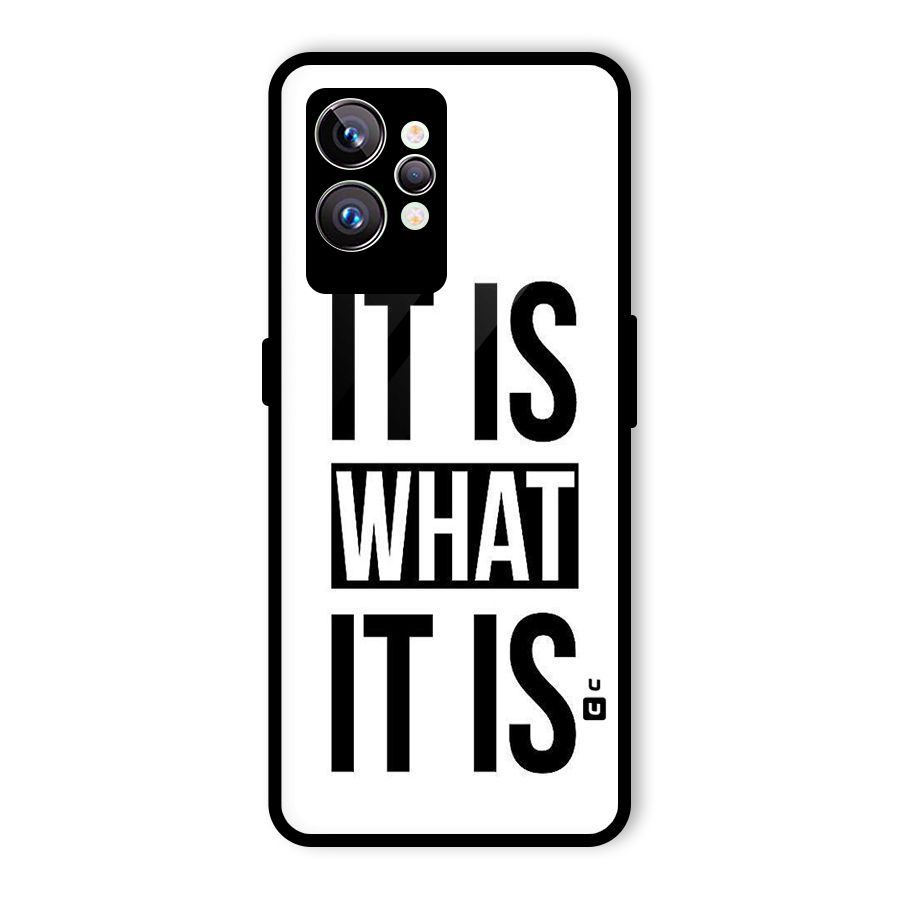 Itis What Itis Glass Back Case for Realme GT2 Pro