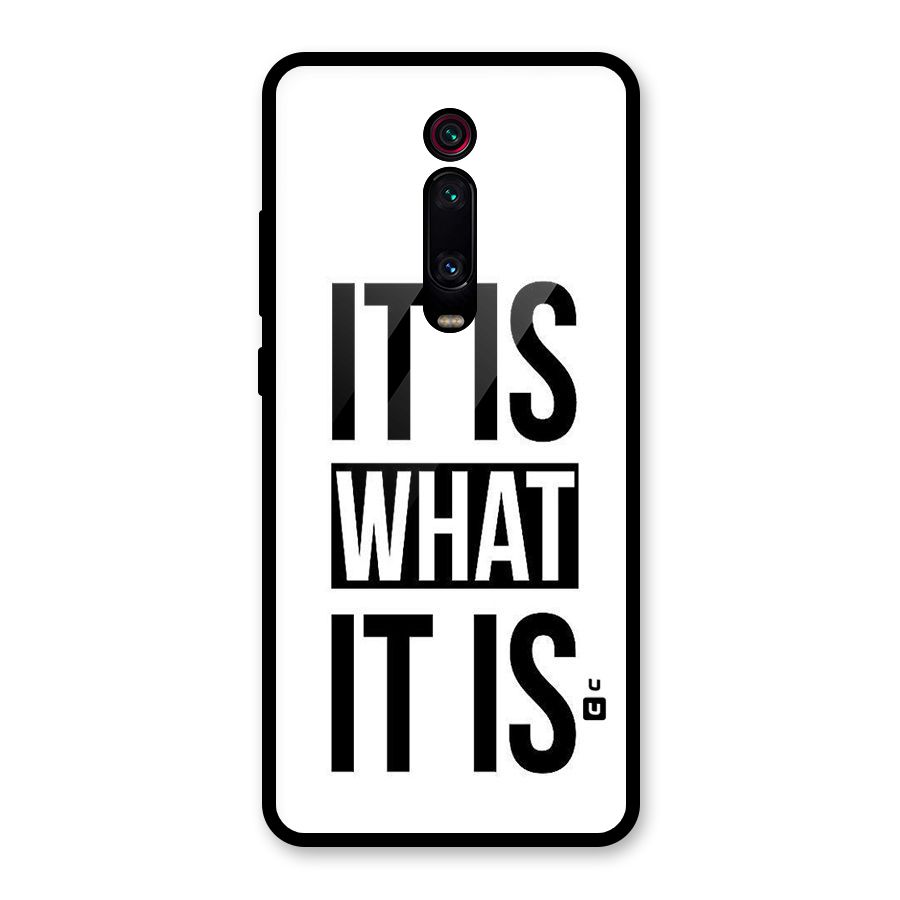 Itis What Itis Glass Back Case for Redmi K20 Pro