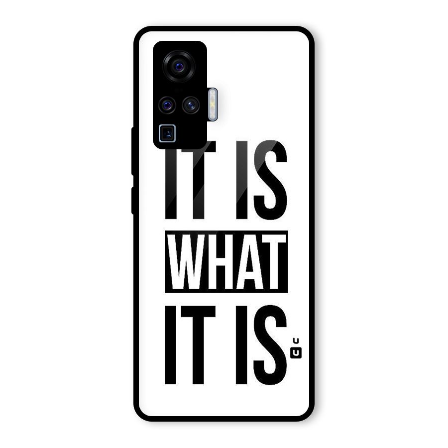 Itis What Itis Glass Back Case for Vivo X50 Pro