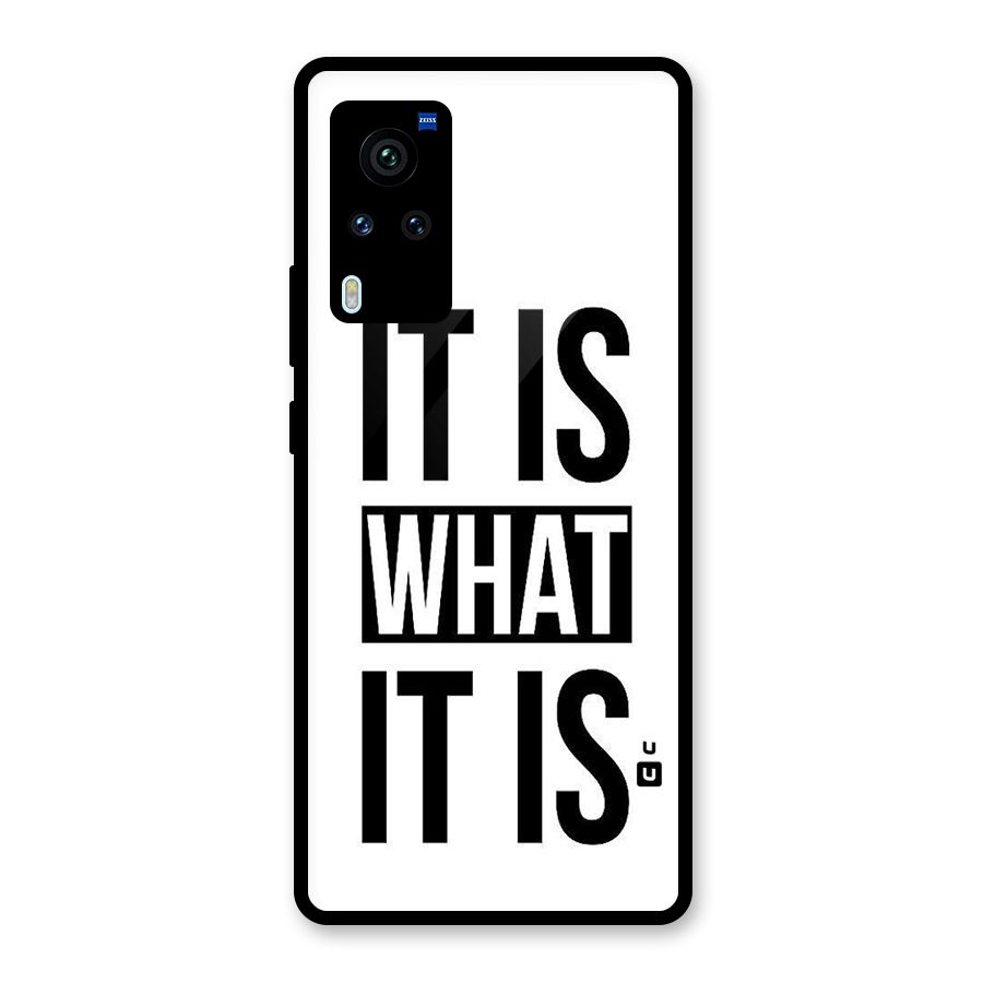 Itis What Itis Glass Back Case for Vivo X60 Pro