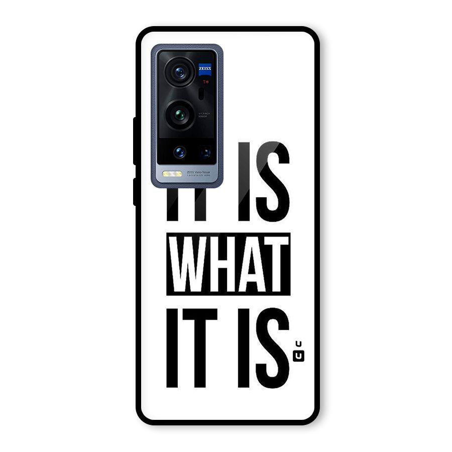 Itis What Itis Glass Back Case for Vivo X60 Pro Plus