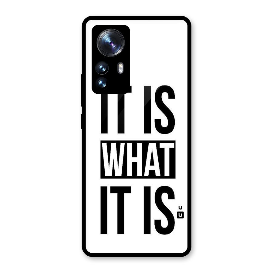 Itis What Itis Glass Back Case for Xiaomi 12 Pro