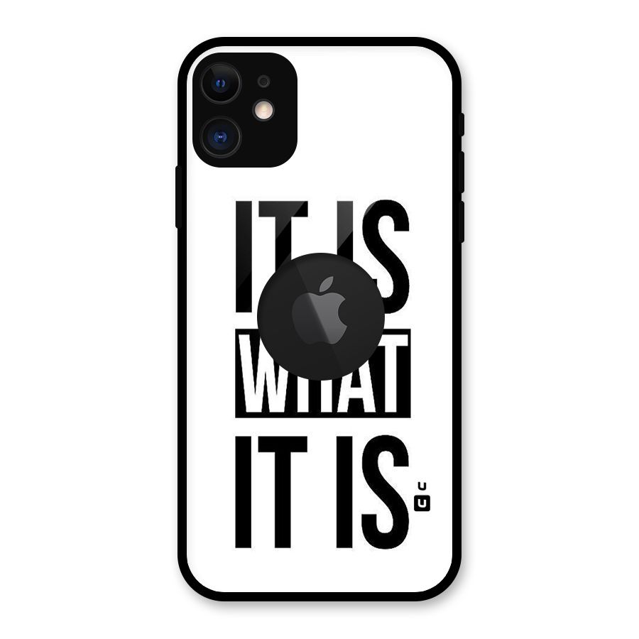 Itis What Itis Glass Back Case for iPhone 11 Logo Cut