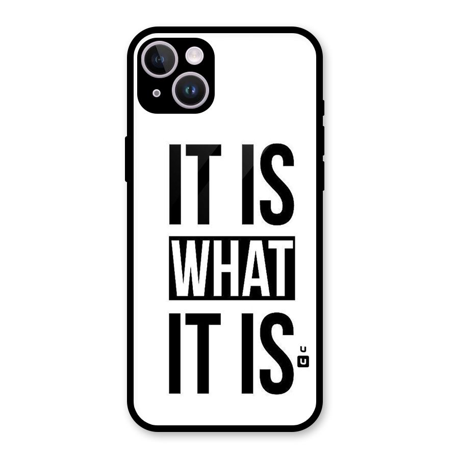 Itis What Itis Glass Back Case for iPhone 14 Plus