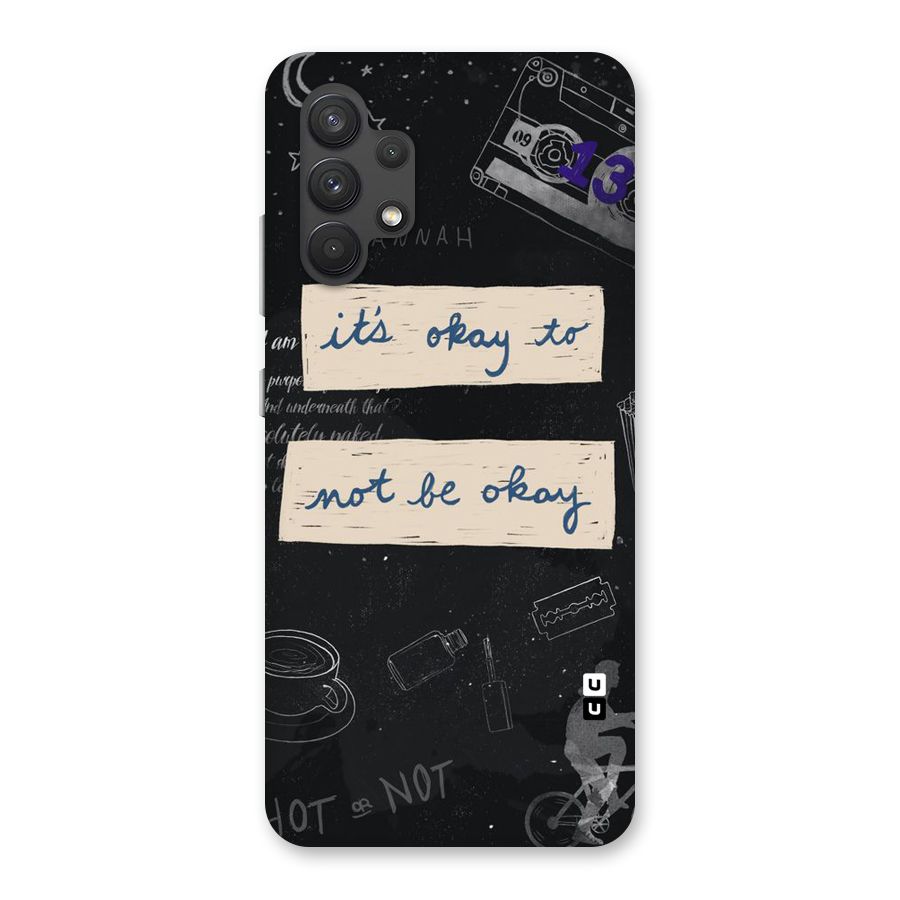 Its Okay Back Case for Galaxy A32