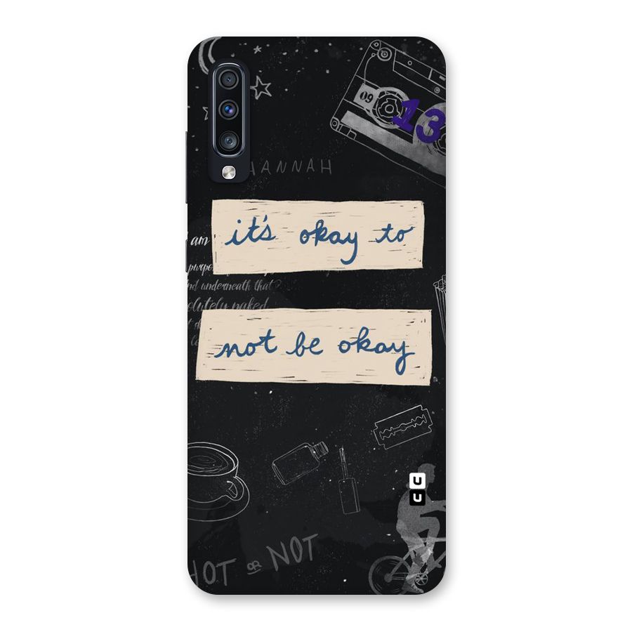 Its Okay Back Case for Galaxy A70