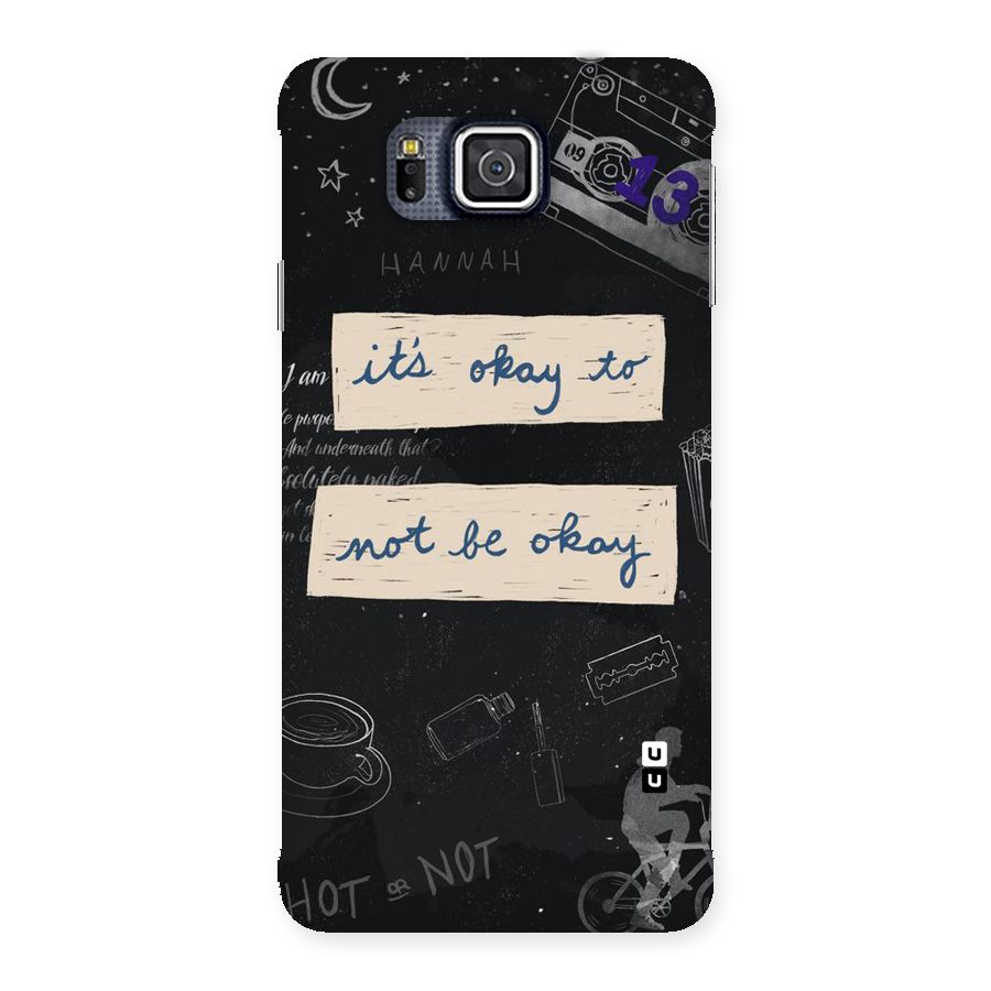 Its Okay Back Case for Galaxy Alpha