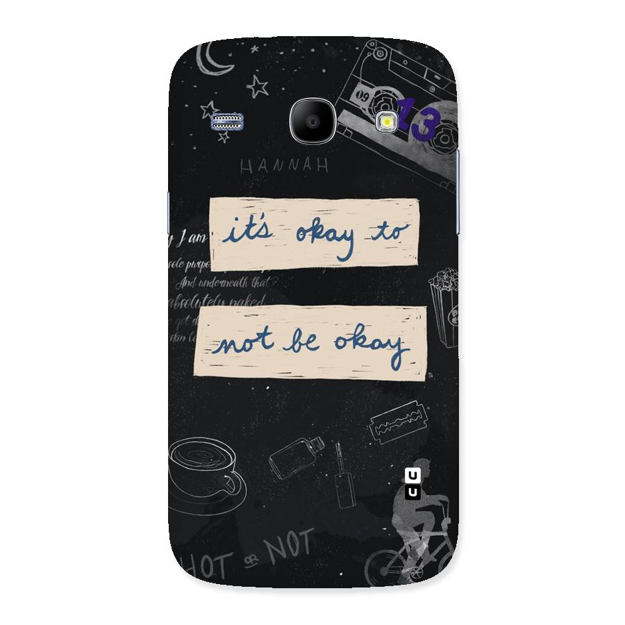 Its Okay Back Case for Galaxy Core