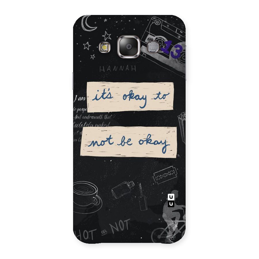 Its Okay Back Case for Galaxy E7