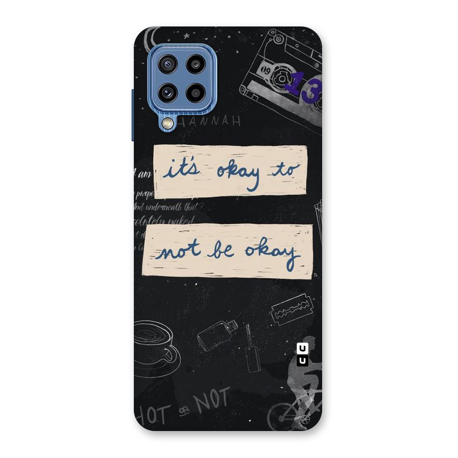 Its Okay Back Case for Galaxy M32