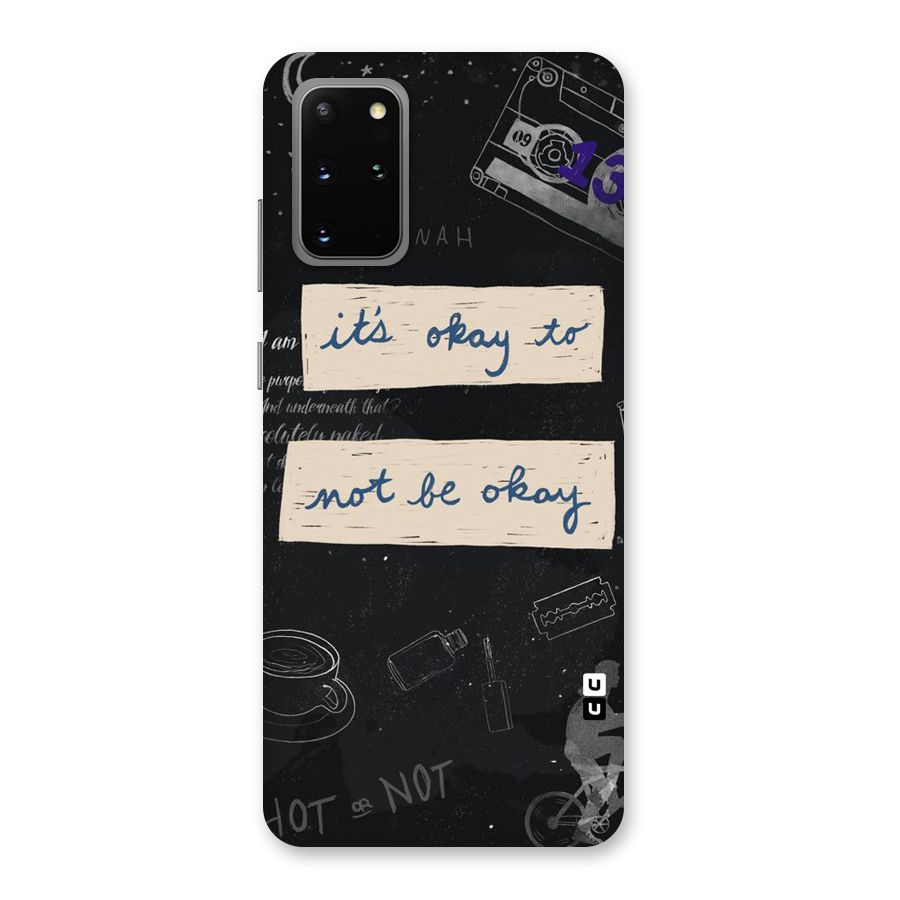 Its Okay Back Case for Galaxy S20 Plus